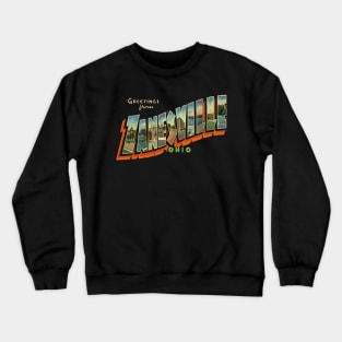 Greetings from Zanesville Ohio Crewneck Sweatshirt